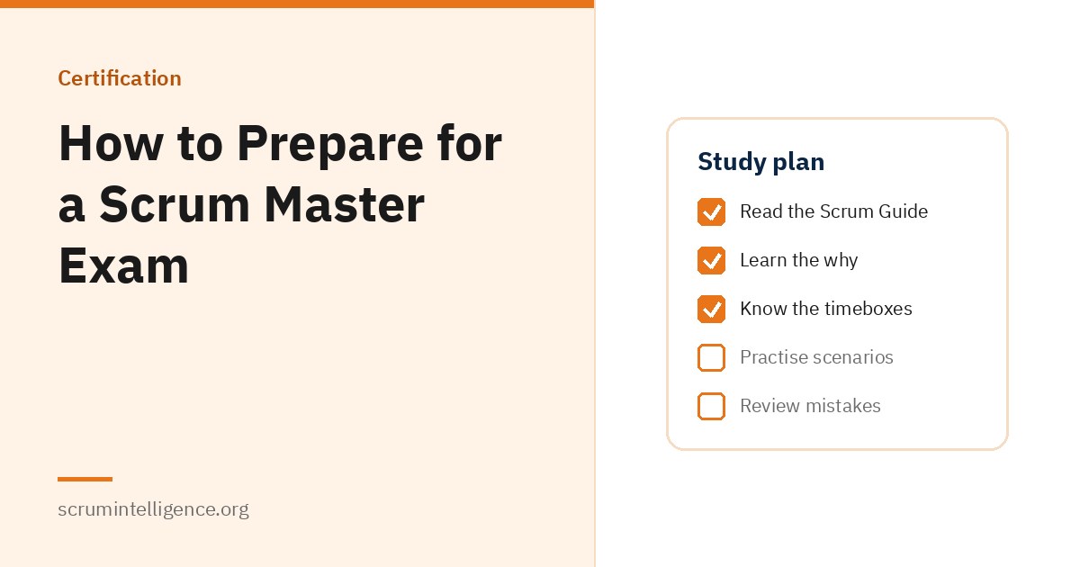 How to Prepare for a Scrum Master Exam: A Study Plan