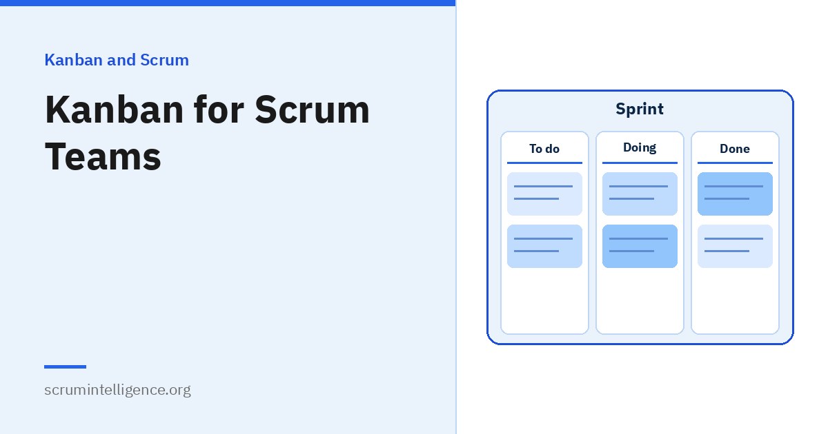 Kanban for Scrum Teams: How to Improve Flow Without Losing Scrum